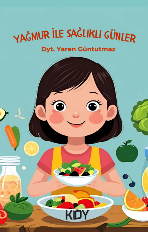Yağmur İle Sağlıklı Günler 