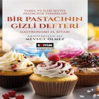 Bir Pastacının Gizli Defteri & Temel ve İleri Seviye Pastacılık Teknikleri