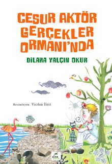 Cesur Aktör Gerçekler Ormanı'nda