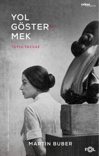 Yol Göstermek & Toplu Yazılar