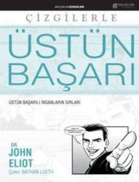 Üstün Başarı & Üstün Başarılı İnsanların Sırları (Çizgi Roman)
