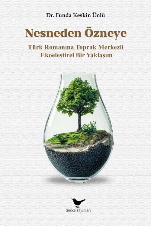 Türk Romanına Toprak Merkezli Ekoeleştirel Bir Yaklaşım