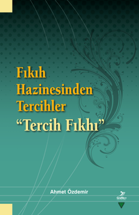 Fıkıh Hazinesinden Tercihler & Tercih Fıkhı