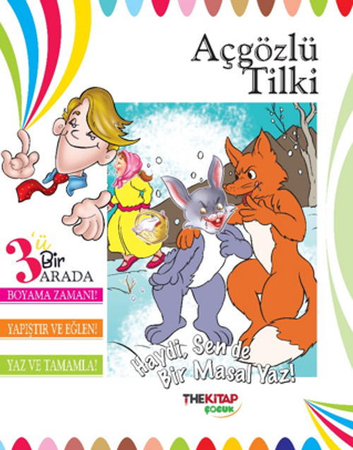 Açgözlü Tilki (Üçü Bir Arada Etkinlik Kitabı)