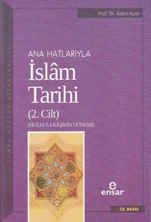 Ana Hatlarıyla İslam Tarihi 2