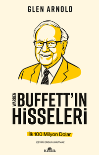 Warren Buffett'ın Hisseleri & İlk 100 Milyon Dolar