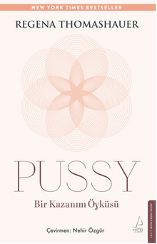 Pussy: Bir Kazanım Öyküsü