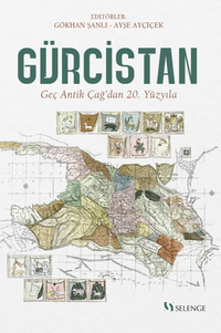 Gürcistan / Geç Antik Çağ'dan 20. Yüzyıla