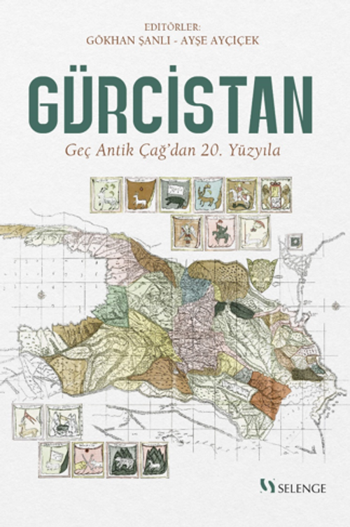 Gürcistan / Geç Antik Çağ'dan 20. Yüzyıla