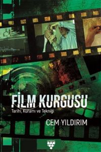 Film Kurgusu & Tarihi, Kuramı ve Tekniği