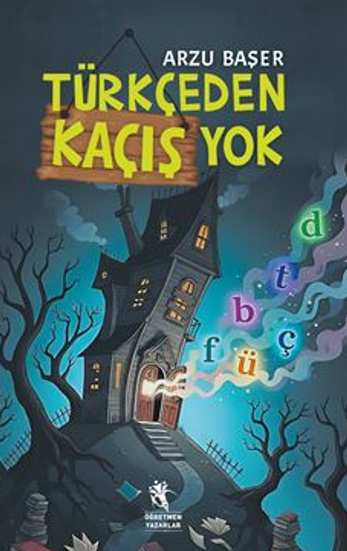 Türkçeden Kaçış Yok (9+Yaş)