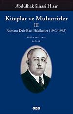 Kitaplar ve Muharrirler-III & Romana Dair Bazı Hakikatler (1943-1963)