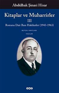 Kitaplar ve Muharrirler-III & Romana Dair Bazı Hakikatler (1943-1963)