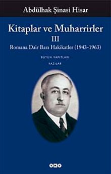 Kitaplar ve Muharrirler-III & Romana Dair Bazı Hakikatler (1943-1963)