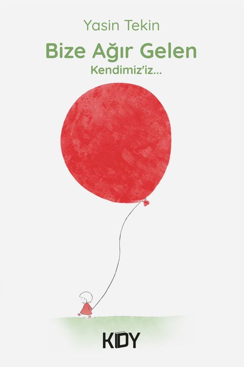 Bize Ağır Gelen 