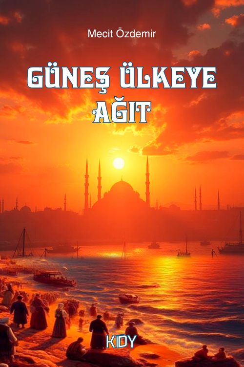 Güneş Ülkeye Ağıt