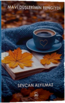 Mavi Düşlerimin Rengiydi