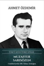 Muzaffer Sarısözen - Türk'ü Seven Türkü Söyler