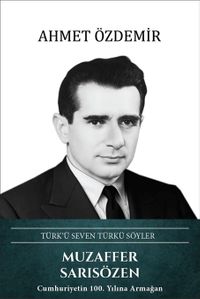 Muzaffer Sarısözen - Türk'ü Seven Türkü Söyler