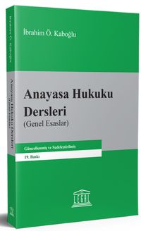 Anayasa Hukuku Dersleri (Genel Esaslar)