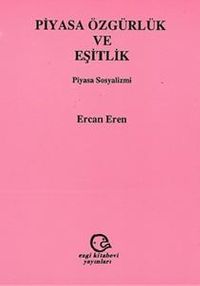 Piyasa Özgürlük ve Eşitlik
