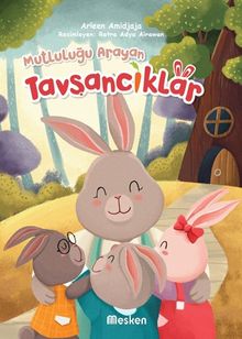 Mutluluğu Arayan Tavşancıklar