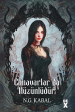 Canavarlar da Hüzünlüdür / Canavarların da Kalbi Varmış 2 (Ciltli)