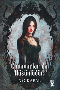 Canavarlar da Hüzünlüdür / Canavarların da Kalbi Varmış 2 (Ciltli)