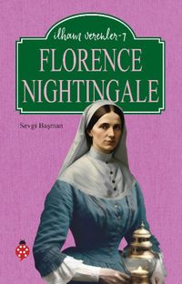 Florence Nightingale / İlham Verenler 7