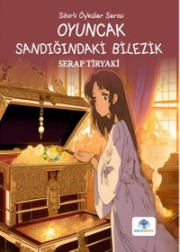 Oyuncak Sandığındaki Bilezik 