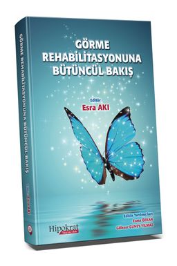 Görme Rehabilitasyonuna Bütüncül Bakış