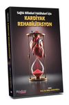 Sağlık Bilimleri Fak&uuml;lteleri i&ccedil;in Kardiyak Rehabilitasyon
