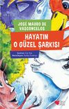 Hayatın O G&uuml;zel Şarkısı