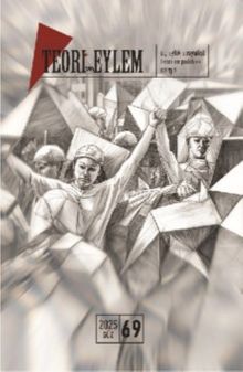 Teori ve Eylem 2025 Güz Sayı: 69 