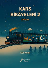 Kars Hikayeleri 2