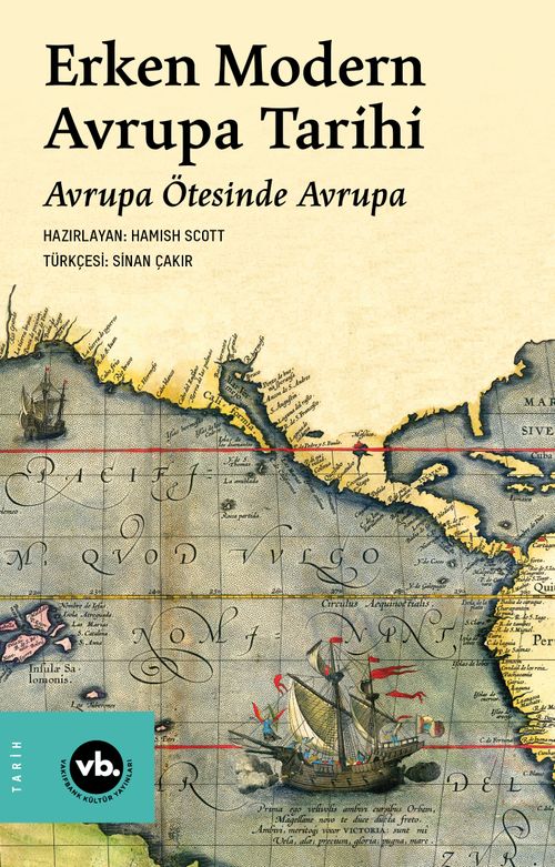 Erken Modern Avrupa Tarihi & Avrupa Ötesinde Avrupa 
