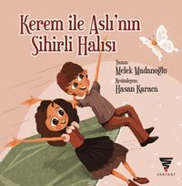 Kerem İle Aslı'nın Sihirli Halısı