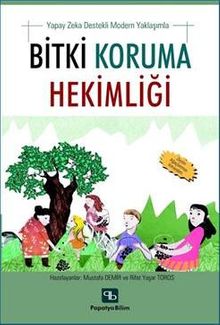 Bitki Koruma Hekimliği: Yapay Zeka Destekli Modern Yaklaşımla