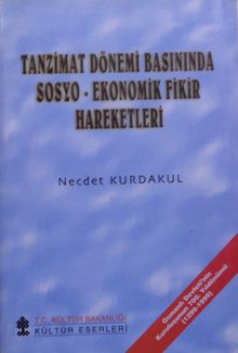 Tanzimat Dönemi Basınında Sosyo Ekonomik Fikir Hareketleri / 39-A-28