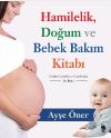 Hamilelik, Doğum ve Bebek Bakım Kitabı