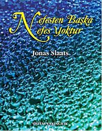 Nefesten Başka Nefes Yoktur