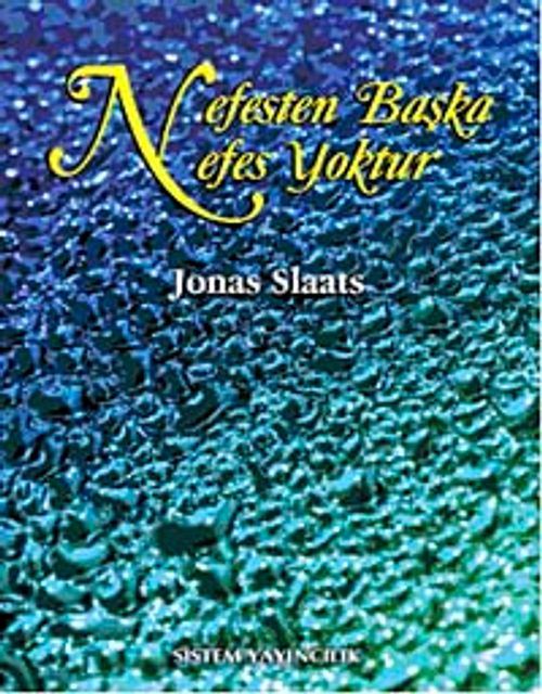 Nefesten Başka Nefes Yoktur