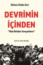 Devrimin İçinden & Tüm İktidar Sovyetlere
