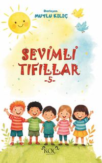 Sevimli Tıfıllar 5