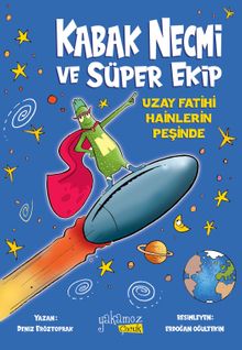 Kabak Necmi ve Süper Ekip / Uzay Fatihi Hainlerin Peşinde