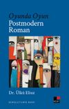 Oyunda Oyun Postmodern Roman