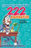 &Ccedil;izerken &Ccedil;ok G&uuml;ld&uuml;ğ&uuml;m 222 Karikat&uuml;r