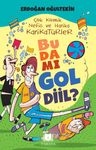 Bu Da Mı Gol Diil?  