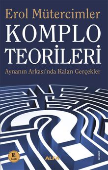 Komplo Teorileri & Aynanın Ardında Kalan Gerçekler