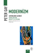 Modernizm & Sapkınlığın Cazibesi - Baudelaire'den  Beckett'e ve Ötesine